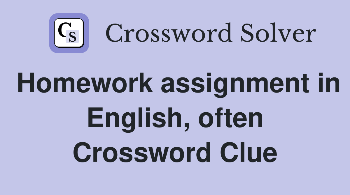 english class assignment often crossword clue